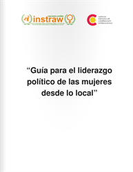 Guía de Liderazgo para la Participación Política de las Mujeres en el Ámbito Local